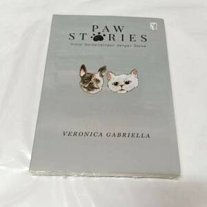 Paw Stories: Hidup Berdampingan dengan Satwa by Veronica Gabriella