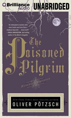The Poisoned Pilgrim by Oliver Potzsch