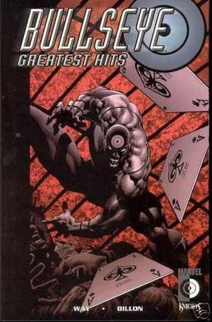 Bullseye: Greatest Hits (Daredevil) by Steve Dillon, Daniel Way
