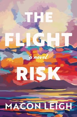 The Flight Risk by Macon Leigh