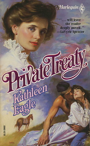 Private Treaty by Kathleen Eagle