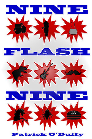 Nine Flash Nine by Patrick O'Duffy