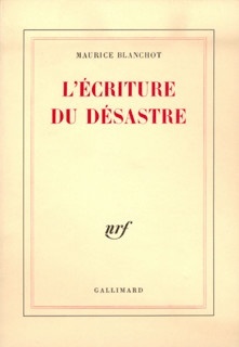 L'écriture du desastre by Maurice Blanchot