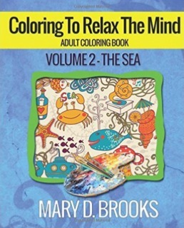 Coloring to Relax the Mind by Mary D. Brooks