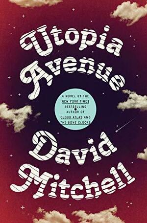 Utopia Avenue by David Mitchell