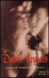 Dark Angels: Lesbian Vampire Stories by Pam Keesey