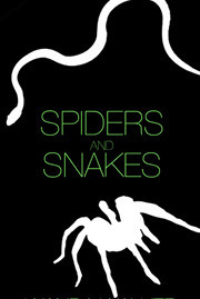 Spiders and Snakes by Wanda Walker