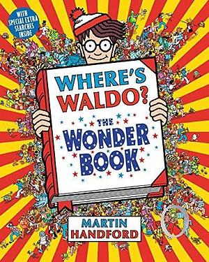 NEW-Where's Waldo? The Wonder Book by Martin Handford, Martin Handford