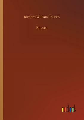 Bacon by Richard William Church