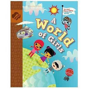 A World of Girls by Anne Marie Welsh, Laura Tuchman
