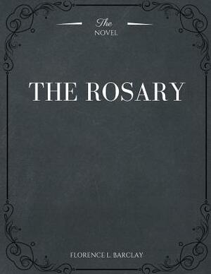 The Rosary by Florence Louisa Barclay