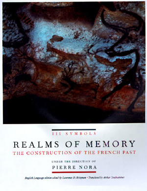 Realms of Memory: The Construction of the French Past, Volume 3 - Symbols by 