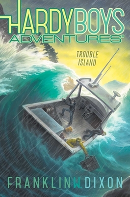Trouble Island, Volume 22 by Franklin W. Dixon