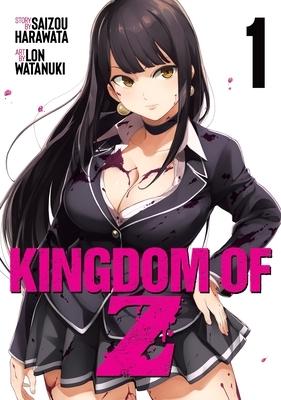 Kingdom of Z Vol. 1 by Saizo Harawata, Ron Watanuki