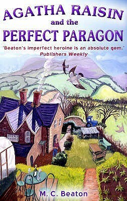 Agatha Raisin and the Perfect Paragon by M.C. Beaton