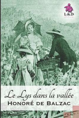 Le Lys dans la vallée by Honoré de Balzac