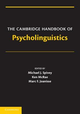 The Cambridge Handbook of Psycholinguistics by 