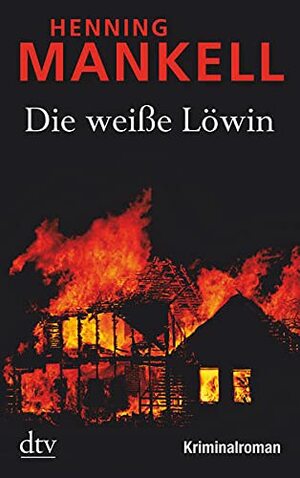Die weiße Löwin by Erik Gloßmann, Henning Mankell