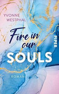 Fire in our Souls by Yvonne Westphal