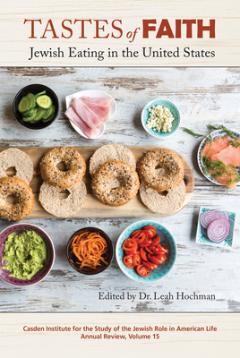 Tastes of Faith: Jewish Eating in the United States by 