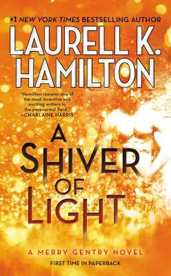 A Shiver of Light by Laurell K. Hamilton