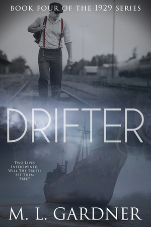 Drifter by M.L. Gardner