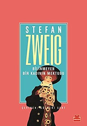 Bilinmeyen Bir Kadının Mektubu by Stefan Zweig