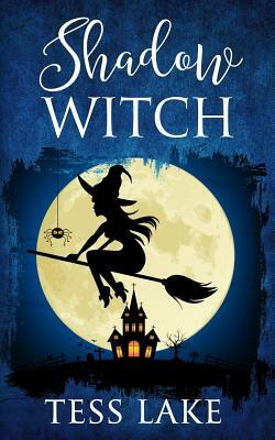 Shadow Witch (Torrent Witches Cozy Mysteries #6) by Tess Lake