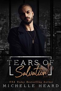 Tears of Salvation by Michelle Heard