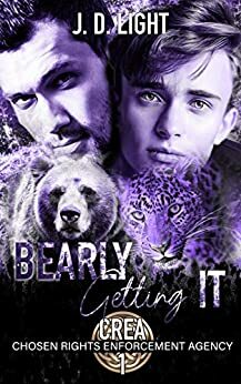 Bearly Getting It by J. D. Light