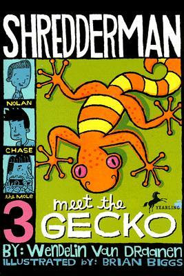 Meet the Gecko by Wendelin Van Draanen