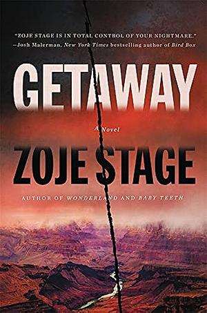 The Getaway by Zoje Stage