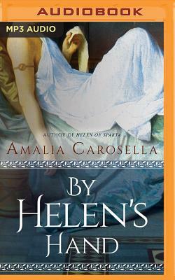 By Helen's Hand by Amalia Carosella