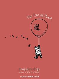 The Tao of Pooh by Benjamin Hoff