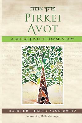 Pirkei Avot: A Social Justice Commentary by Shmuly Yanklowitz