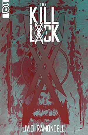 The Kill Lock #6 by Livio Ramondelli