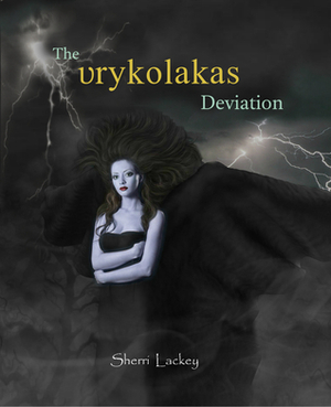 The Vrykolakas Deviation (Narcissus Legacy, #1) by Sherri Lackey