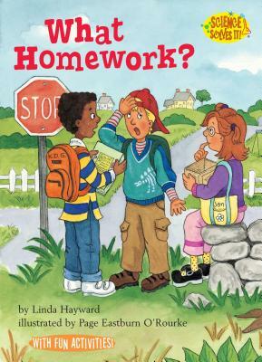 What Homework? by Linda Hayward