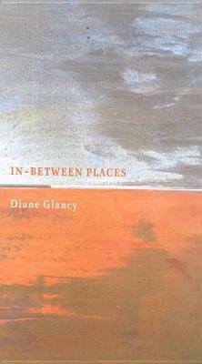 In-Between Places by Diane Glancy