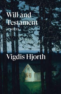 Will and Testament by Vigdis Hjorth