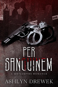 Per Sanguinem by Ashlyn Drewek