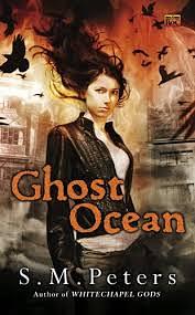 Ghost Ocean by S.M. Peters