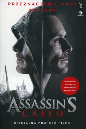 Assassin's Creed. Oficjalna powieść filmu by Christie Golden
