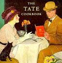 The Tate Cookbook by Michael Driver, Paul King, Jenny Linford