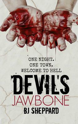 Devil's Jawbone by Bj Sheppard