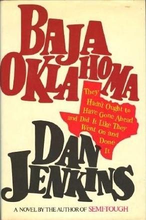 Baja Oklahoma by Dan Jenkins