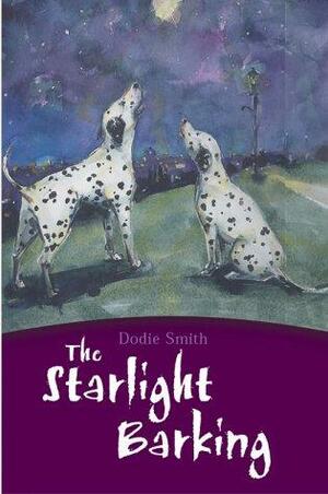 Starlight Barking by Janet Grahame-Johnstone, Dodie Smith, Anne Johnstone