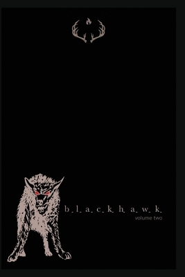 Blackhawk: Volume 2 by Renfield Rasputin, Michelle Joy Gallagher Soffe, David M. Brown