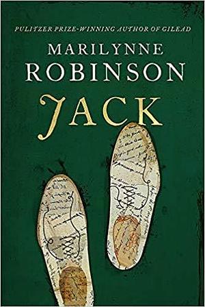 By Marilynne Robinson Jack Hardcover - 29 Sept 2020 by Marilynne Robinson, Marilynne Robinson