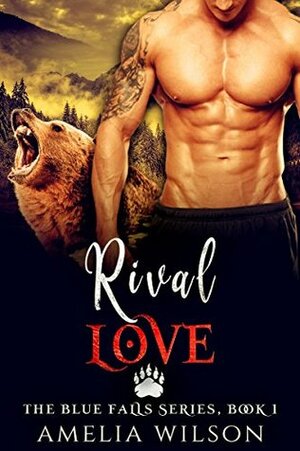 Rival Love by Amelia Wilson